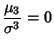 $\displaystyle {\mu_3\over\sigma^3}=0$