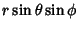 $\displaystyle r\sin\theta\sin\phi$