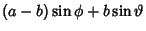 $\displaystyle (a-b)\sin\phi+b\sin\vartheta$