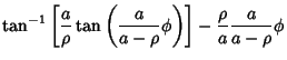 $\displaystyle \tan^{-1}\left[{{a\over\rho}\tan\left({{a\over a-\rho}\phi}\right)}\right]-{\rho\over a}{a\over a-\rho} \phi$