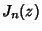 $\displaystyle J_n(z)$