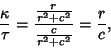 \begin{displaymath}
{\kappa\over\tau}={{r\over r^2+c^2}\over {c\over r^2+c^2}}={r\over c},
\end{displaymath}