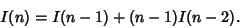 \begin{displaymath}
I(n)=I(n-1)+(n-1)I(n-2).
\end{displaymath}