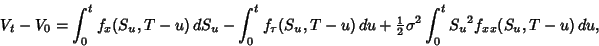 \begin{displaymath}
V_t-V_0 = \int_0^t f_x(S_u, T-u)\,dS_u-\int_0^t f_\tau(S_u, ...
...xtstyle{1\over 2}}\sigma^2\int_0^t {S_u}^2f_{xx}(S_u,T-u)\,du,
\end{displaymath}