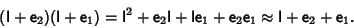 \begin{displaymath}
({\hbox{\sf I}}+{\hbox{\sf e}}_2)({\hbox{\sf I}}+{\hbox{\sf ...
...}}_1 \approx {\hbox{\sf I}}+{\hbox{\sf e}}_2+{\hbox{\sf e}}_1.
\end{displaymath}