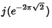 $\displaystyle j(e^{-2\pi\sqrt{2}}\,)$