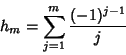 \begin{displaymath}
h_m=\sum_{j=1}^m {(-1)^{j-1}\over j}
\end{displaymath}