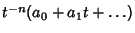 $t^{-n}(a_0+a_1t+\ldots)$