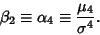 \begin{displaymath}
\beta_2 \equiv \alpha_4 \equiv {\mu_4\over \sigma^4}.
\end{displaymath}