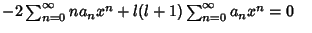 $ -2\sum_{n=0}^\infty na_nx^n+ l(l+1)\sum_{n=0}^\infty a_nx^n=0\quad$