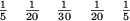 \begin{figure}\begin{center}${\textstyle{1\over 5}} \quad {\textstyle{1\over 20}...
...ad {\textstyle{1\over 20}} \quad {\textstyle{1\over 5}}$\end{center}\end{figure}