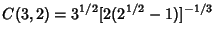 $\displaystyle C(3,2)=3^{1/2} [2(2^{1/2}-1)]^{-1/3}$