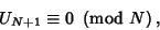 \begin{displaymath}
U_{N+1}\equiv 0\ \left({{\rm mod\ } {N}}\right),
\end{displaymath}