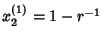 $x^{(1)}_2 = 1-r^{-1}$