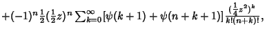 $ +(-1)^n {\textstyle{1\over 2}}({\textstyle{1\over 2}}z)^n \sum_{k=0}^\infty [\psi(k+1)+\psi(n+k+1)]{({\textstyle{1\over 4}}z^2)^k\over k!(n+k)!},\quad$