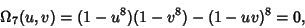 \begin{displaymath}
\Omega_7(u,v)=(1-u^8)(1-v^8)-(1-uv)^8=0,
\end{displaymath}