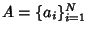 $A=\{a_i\}_{i=1}^N$