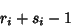 \begin{displaymath}
r_i+s_i-1
\end{displaymath}