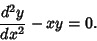 \begin{displaymath}
{d^2y\over dx^2} - xy = 0.
\end{displaymath}