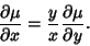 \begin{displaymath}
{\partial\mu\over\partial x} = {y\over x} {\partial\mu\over\partial y}.
\end{displaymath}