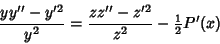 \begin{displaymath}
{yy''-y'^2\over y^2}={zz''-z'^2\over z^2}-{\textstyle{1\over 2}}P'(x)
\end{displaymath}