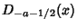 $\displaystyle D_{-a-1/2}(x)$