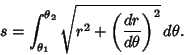 \begin{displaymath}
s = \int^{\theta_2}_{\theta_1} \sqrt{r^2 +\left({dr\over d\theta}\right)^2}\, d\theta.
\end{displaymath}