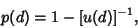 \begin{displaymath}
p(d)=1-[u(d)]^{-1},
\end{displaymath}