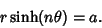 \begin{displaymath}
r\sinh (n\theta)=a.
\end{displaymath}