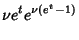 $\displaystyle \nu e^te^{\nu (e^t-1)}$