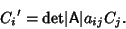 \begin{displaymath}
{C_i}' = {\rm det}\vert{\hbox{\sf A}}\vert a_{ij}C_j.
\end{displaymath}