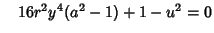 $\quad 16r^2y^4(a^2-1)+1-u^2=0$