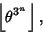 \begin{displaymath}
\left\lfloor{\theta^{3^n}}\right\rfloor ,
\end{displaymath}