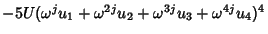 $ -5U(\omega^ju_1+\omega^{2j}u_2+\omega^{3j}u_3+\omega^{4j}u_4)^4$