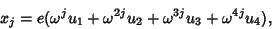 \begin{displaymath}
x_j=e(\omega^ju_1+\omega^{2j}u_2+\omega^{3j}u_3+\omega^{4j}u_4),
\end{displaymath}