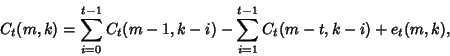 \begin{displaymath}
C_t(m,k)=\sum_{i=0}^{t-1} C_t(m-1,k-i)-\sum_{i=1}^{t-1}C_t(m-t,k-i)+e_t(m,k),
\end{displaymath}