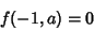 \begin{displaymath}
f(-1,a)=0
\end{displaymath}