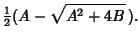 $\displaystyle {\textstyle{1\over 2}}(A-\sqrt{A^2+4B}\,).$