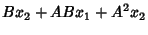 $\displaystyle Bx_2+ABx_1+A^2x_2$