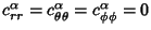 $c_{rr}^\alpha = c_{\theta\theta}^\alpha=c_{\phi\phi}^\alpha=0$