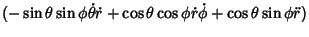 $\displaystyle (-\sin\theta\sin\phi\dot\theta\dot r+\cos\theta\cos\phi\dot r\dot\phi+\cos\theta\sin\phi\ddot r)$