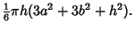 $\displaystyle {\textstyle{1\over 6}}\pi h(3a^2+3b^2+h^2).$