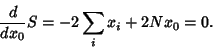 \begin{displaymath}
{d\over dx_0} S =-2\sum_i x_i+2Nx_0=0.
\end{displaymath}