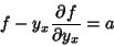 \begin{displaymath}
f-y_x{\partial f\over\partial y_x} = a
\end{displaymath}