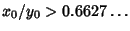 $x_0/y_0>0.6627\ldots$