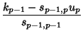 $\displaystyle {k_{p-1}-s_{p-1,p}u_p\over s_{p-1,p-1}}$