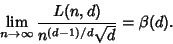 \begin{displaymath}
\lim_{n\to\infty} {L(n,d)\over n^{(d-1)/d}\sqrt{d}}=\beta(d).
\end{displaymath}