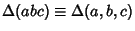 $\Delta(abc)\equiv\Delta(a,b,c)$