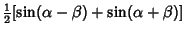 $\displaystyle {\textstyle{1\over 2}}[\sin(\alpha-\beta)+\sin(\alpha+\beta)]$