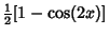 $\displaystyle {\textstyle{1\over 2}}[1-\cos(2x)]$